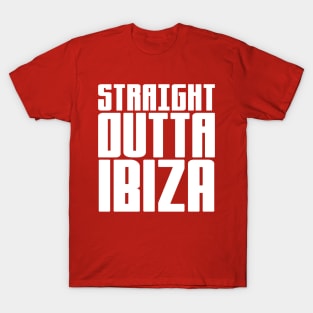 Straight Outta Ibiza T-Shirt